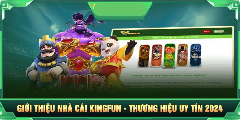 Kingfun - Đấu trường giải trí siêu hạng