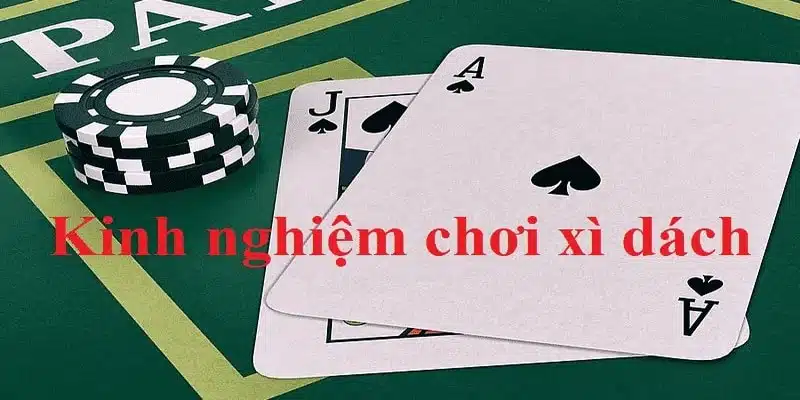 Những lưu ý cơ bản để tránh rủi ro khi chơi xì dách