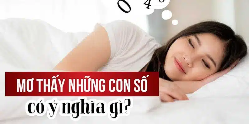 Những cách để giải mã về số thấy trong mơ