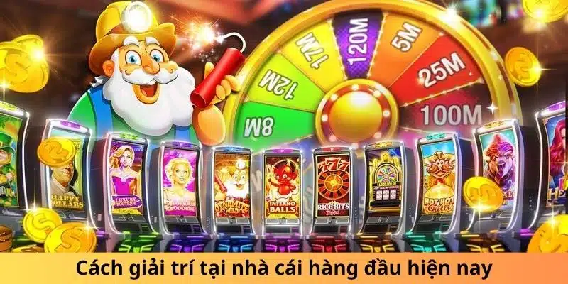 Cách giải trí tại nhà cái hàng đầu hiện nay