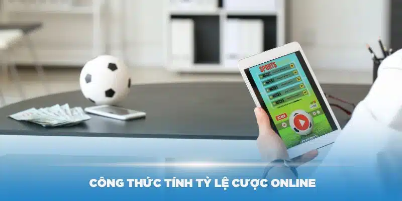 Nắm rõ công thức tính tỷ lệ cược online